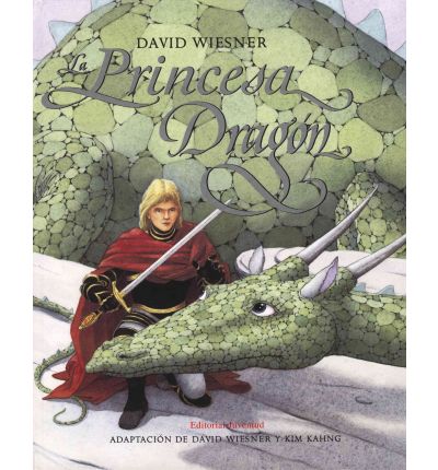 Cover for David Wiesner · La Princesa Dragon (Hardcover Book) [Spanish edition] (2006)