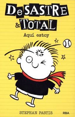 Desastre & Total3: Aqui Estoy - Stephan Pastis - Libros - Molino - 9788427208339 - 30 de marzo de 2016