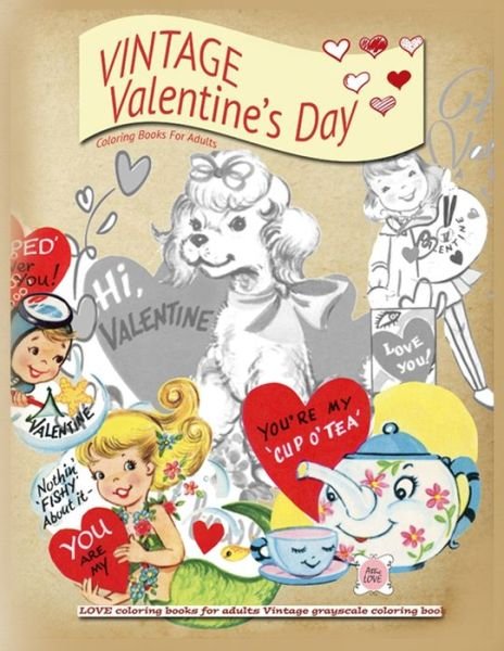 Cover for Attic Love · VINTAGE Valentines day coloring books for adults (Paperback Book) (2020)
