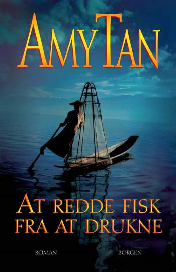 Cover for Amy Tan · At redde fisk fra at drukne (Bound Book) [1st edition] (2006)