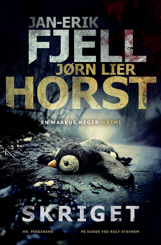 Cover for Jan-Erik Fjell; Jørn Lier Horst · Markus Heger: Skriget (Taschenbuch) [1. Ausgabe] (2025)