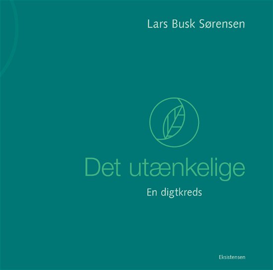 Cover for Lars Busk Sørensen · Det utænkelige (Hæftet bog) [1. udgave] (2022)