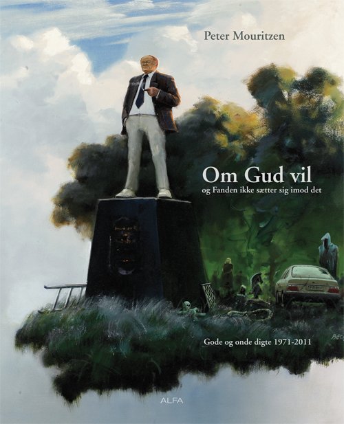 Cover for Peter Mouritzen · Om Gud vil og Fanden ikke sætter sig imod det (Sewn Spine Book) [1e uitgave] (2012)