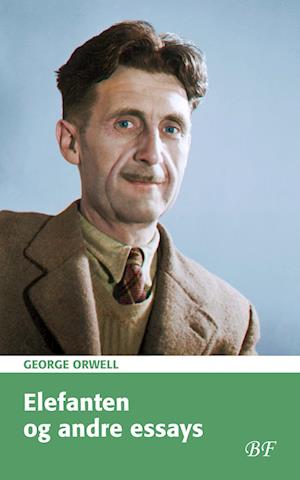 Cover for George Orwell · Elefanten og andre essays (Sewn Spine Book) [1.º edición] (2023)