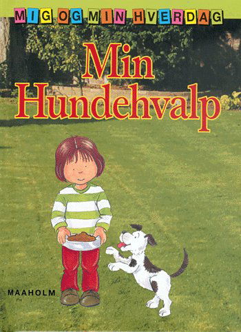 Cover for Jim Pipe · Mig og min hverdag.: Min hundehvalp (Bound Book) [1. wydanie] (2004)