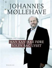 Cover for Johannes Møllehave · Man kan ikke føre solen bag lyset (Bound Book) [1. Painos] [Indbundet] (2007)