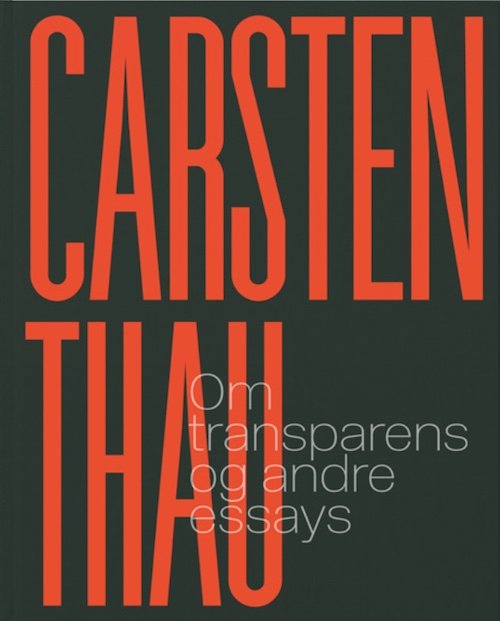 Cover for Carsten Thau · Om transparens og andre essays (Bound Book) [1er édition] (2022)