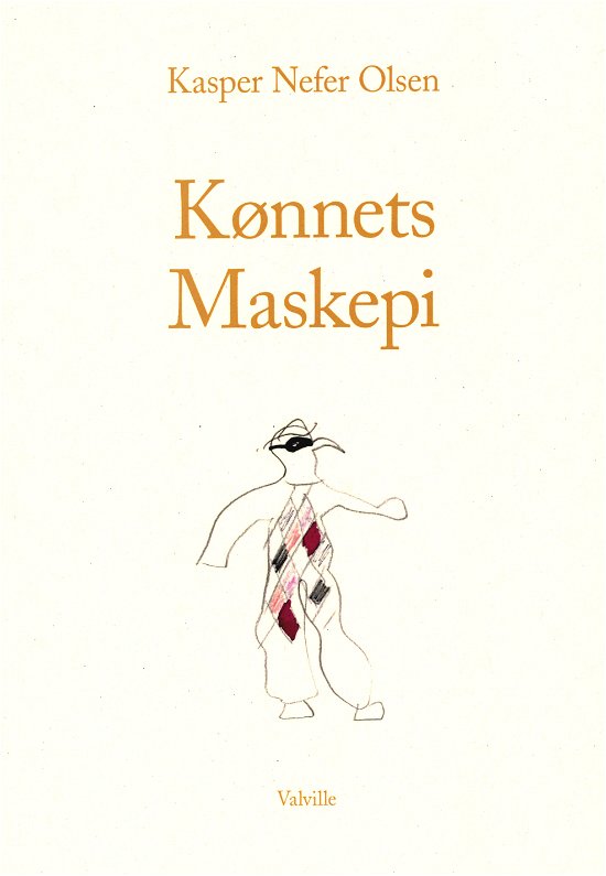 Cover for Kasper Nefer Olsen · Kønnets Maskepi (Paperback Book) [1º edição] (2021)
