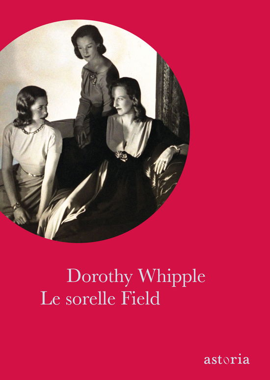 Cover for Dorothy Whipple · Le Sorelle Field (Book)