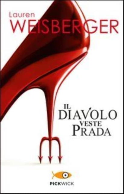 Cover for Lauren Weisberger · Il Diavolo Veste Prada (Book) (2013)