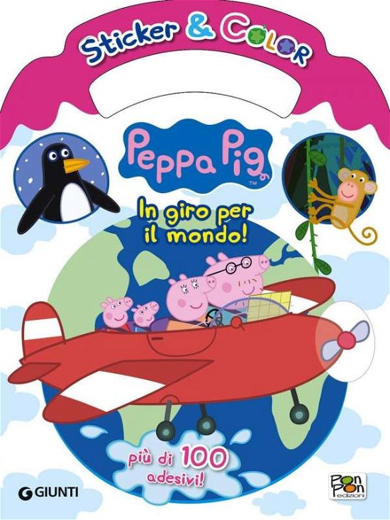 Cover for Peppa Pig · Sticker &amp; Color Peppa In Giro Per Il Mondo (DVD)