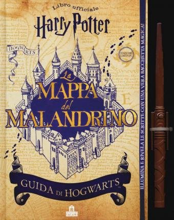 Cover for J. K. Rowling · La Mappa Del Malandrino. Guida A Hogwarts. Harry Potter. Ediz. Limitata. Con Gadget (Bog)