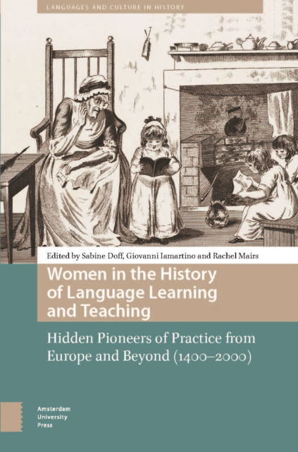 Cover for Women in the History of Language Learning and Teaching: Hidden Pioneers of Practice from Europe and Beyond (1400-2000) - Languages and Culture in History (Innbunden bok) (2025)