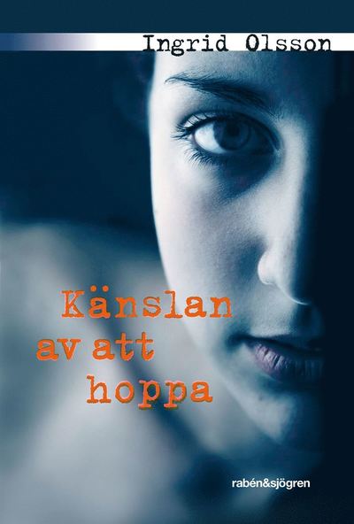 Cover for Ingrid Olsson · Känslan av att hoppa (ePUB) (2012)