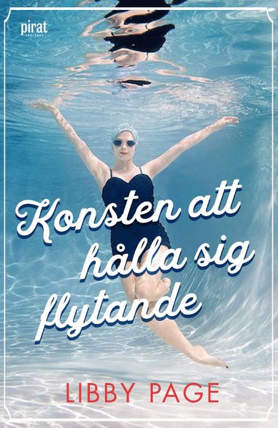 Cover for Libby Page · Konsten att hålla sig flytande (Bound Book) (2018)