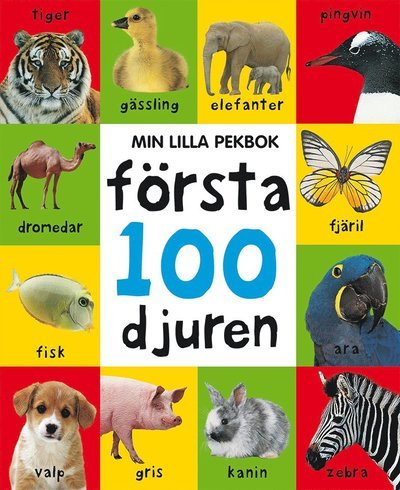 Cover for Marie Helleday Ekwurtzel · Min lilla pekbok : första 100 djuren (Board book) (2019)