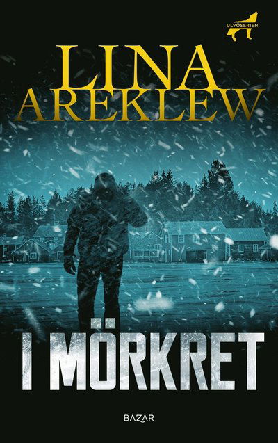 Cover for Lina Areklew · Ulvö-serien: I mörkret (ePUB) (2021)