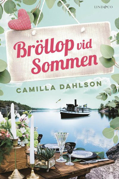 Bröllop vid Sommen - Camilla Dahlson - Książki - Lind & Co - 9789180186339 - 27 kwietnia 2023