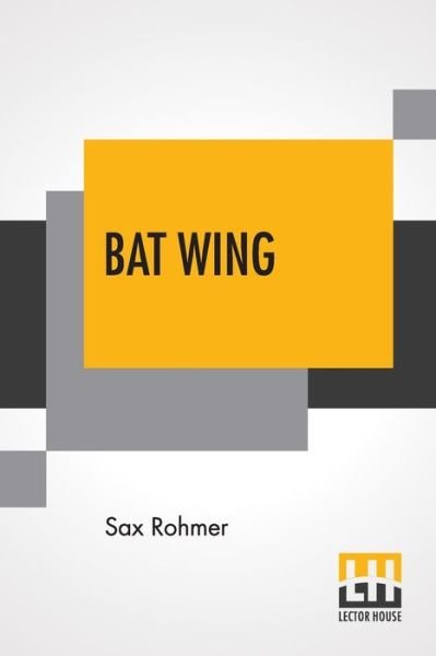 Cover for Sax Rohmer · Bat Wing (Pocketbok) (2019)