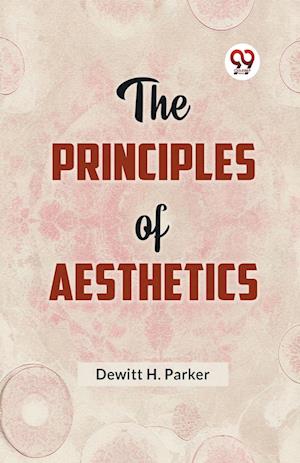 Cover for Dewitt H. Parker · The Principles of Aesthetics (Paperback Book) (2023)