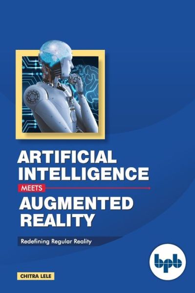 Cover for Chitra Lele · Artificial Intelligence Meets Augmented Reality: (Paperback Book) (2019)