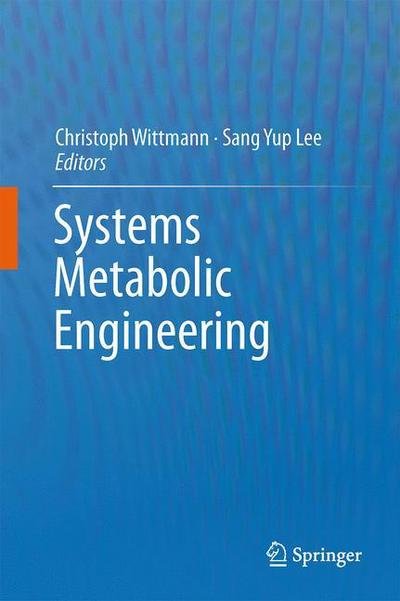 Christoph Wittmann · Systems Metabolic Engineering (Hardcover Book) [2012 edition] (2012)