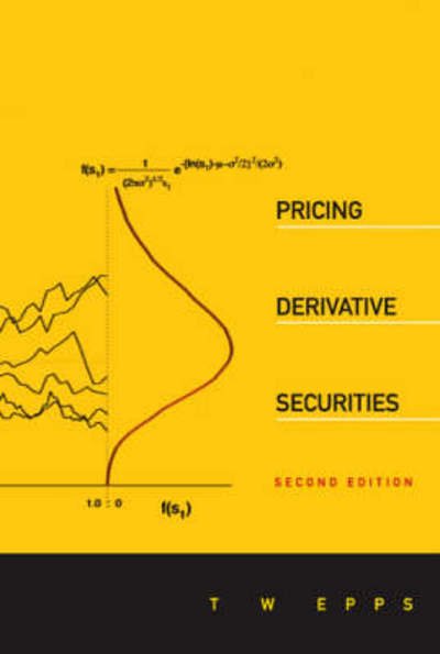 Cover for Epps, Thomas Wake (Univ Of Virginia, Usa) · Pricing Derivative Securities (2nd Edition) (Inbunden Bok) [2 Revised edition] (2007)