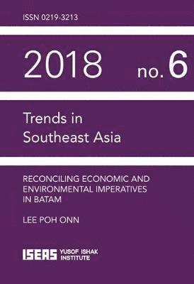 Cover for Lee Poh Onn · Reconciling Economic and Environmental Imperatives in Batam (Paperback Book) (2019)