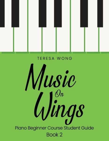Cover for Teresa Wong · Music on Wings (Paperback Book) (2016)