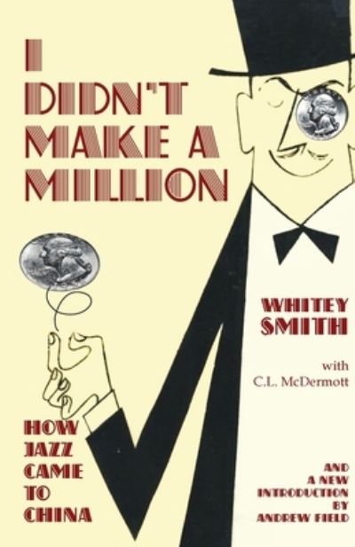 Cover for Earnshaw Books Ltd · I Didn't Make a Million (Taschenbuch) (2022)