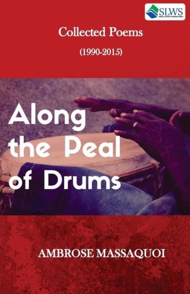 Cover for Ambrose Massaquoi · Along the Peal of Drums (Paperback Book) (2016)
