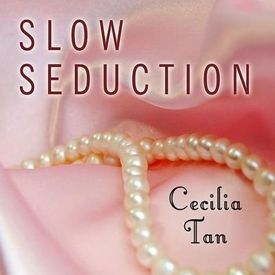 Slow Seduction - Cecilia Tan - Muzyka - Tantor Audio - 9798200053339 - 28 stycznia 2014