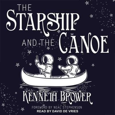 Cover for Kenneth Brower · The Starship and the Canoe Lib/E (CD) (2020)