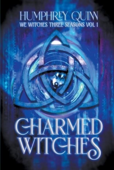 Cover for Humphrey Quinn · Charmed Witches - We Witches Three Seasons (Paperback Bog) (2019)