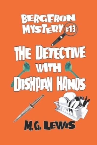 Cover for M G Lewis · The Detective with Dishpan Hands (Paperback Book) (2022)