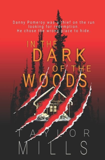 Cover for Taylor Mills · In the Dark of the Woods (Paperback Bog) (2021)
