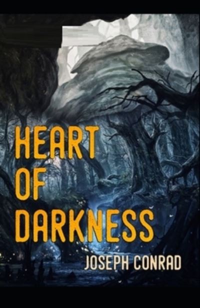 Cover for Joseph Conrad · Heart of Darkness by Joseph Conrad illustrated (Paperback Bog) (2021)