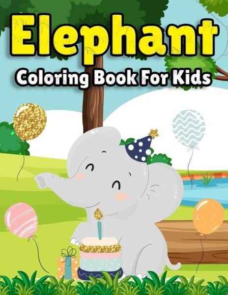 Cover for Elephant Coloring Publisher · Elephant Coloring Book for Kids (Paperback Book) (2020)