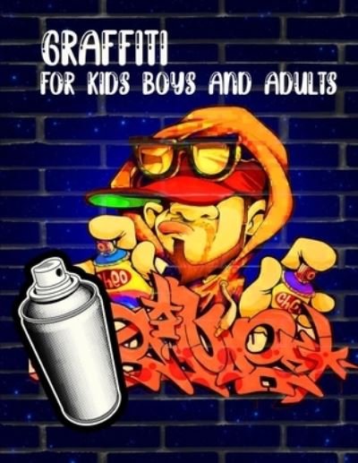 Cover for Funny Art Press · Graffiti For Kids Boys And Adults (Paperback Book) (2020)