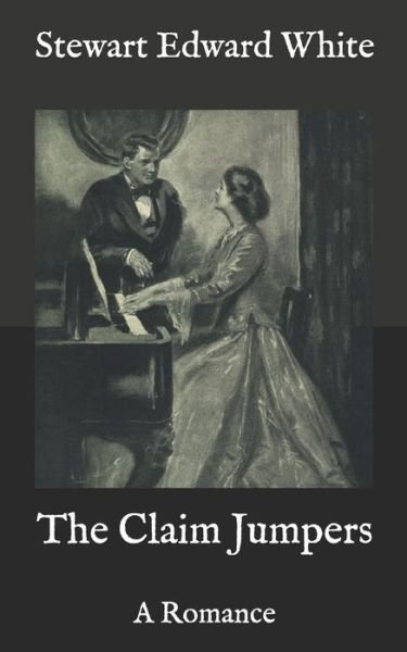 Cover for Stewart Edward White · The Claim Jumpers (Paperback Book) (2020)
