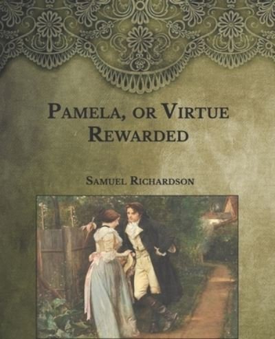 Cover for Samuel Richardson · Pamela, or Virtue Rewarded (Paperback Book) (2021)