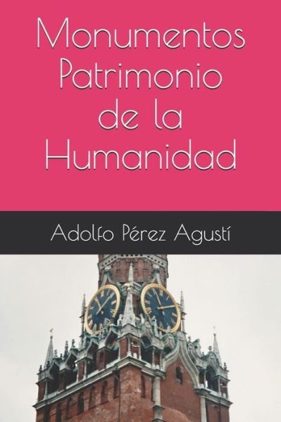 Cover for Adolfo Perez Agusti · Monumentos Patrimonio de la Humanidad (Paperback Book) (2020)