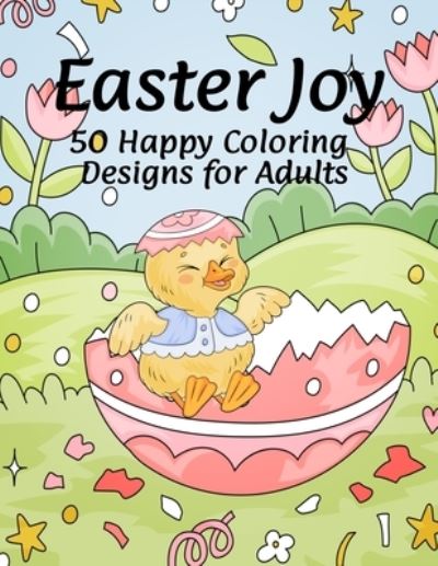 Cover for Curly Pug Tails Press · Easter Joy - 50 Happy Coloring Designs for Adults (Paperback Book) (2020)