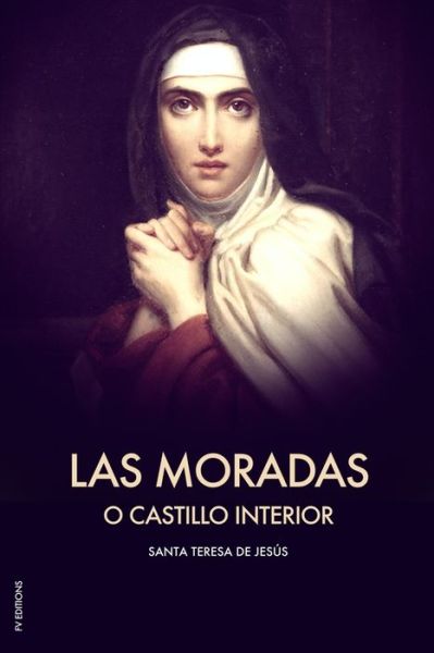 Cover for Santa Teresa de Jesus · Las Moradas o el Castillo interior (Paperback Book) (2020)