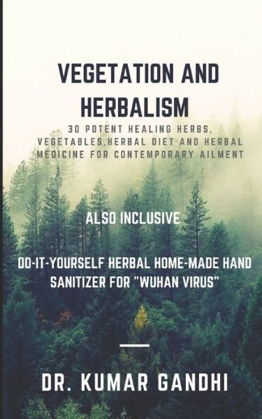 Cover for Kumar Gandhi · Vegetation and Herbalism (Paperback Book) (2020)