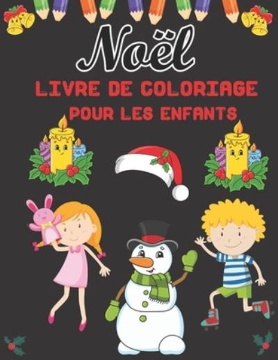 Cover for Susan Johnson · Noel Livre de Coloriage Pour les Enfants (Taschenbuch) (2020)