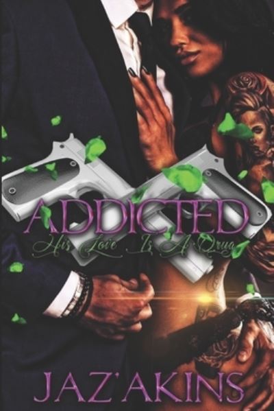 Cover for Jaz' Akins · Addicted (Paperback Bog) (2020)