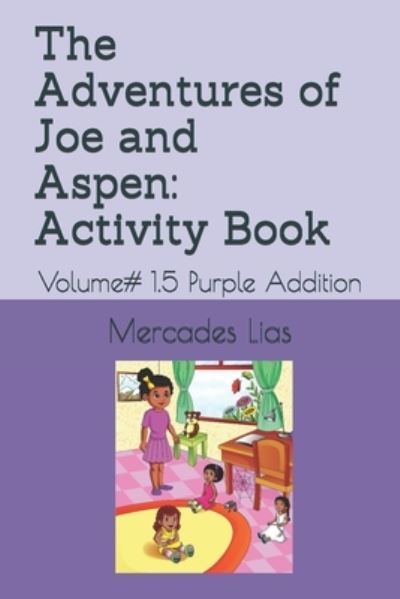 Cover for Mercades Lias · The Adventures of Joe and Aspen (Paperback Book) (2020)