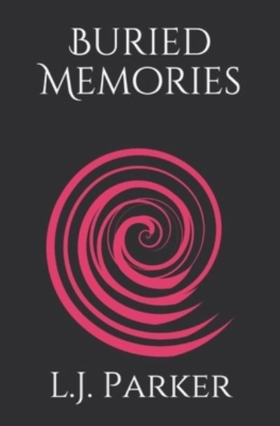 Cover for L J Parker · Buried Memories (Paperback Book) (2021)