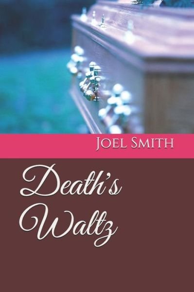 Cover for Joel Smith · Death's Waltz (Paperback Book) (2021)